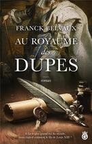 Couverture du livre « Au royaume des dupes » de Franck Belvaux aux éditions Gloriana