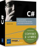Couverture du livre « C# ; coffret de 2 livres : programmation et persistance des données avec Entity Framework Core » de Sebastien Putier aux éditions Eni
