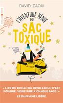 Couverture du livre « L'aventure bénie du sac toxique » de David Zaoui aux éditions Eyrolles