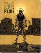 Couverture du livre « Loup de Pluie Tome 1 » de Jean Dufaux et Ruben Pellejero aux éditions Dargaud Benelux