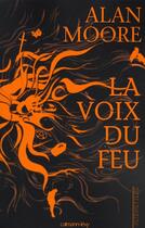 Couverture du livre « La voix du feu » de Alan Moore aux éditions Calmann-levy