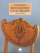 Couverture du livre « Restauration Louis Philippe » de Janine Leris-Laffargue aux éditions Massin