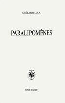 Couverture du livre « Paralipomènes » de Gherasim Luca aux éditions Corti
