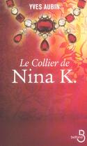 Couverture du livre « Le collier de nina k. » de Yves Aubin aux éditions Belfond