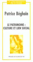 Couverture du livre « Le patrimoine culture et lien social » de Beghain P aux éditions Presses De Sciences Po