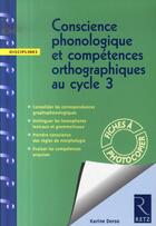 Couverture du livre « Conscience phonologique et compétences orthographiques au cycle 3 » de Dorso/Caron aux éditions Retz
