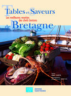 Couverture du livre « Tables et saveurs de bretagne » de Cabon-Gratien-Herled aux éditions Ouest France