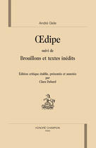 Couverture du livre « Oedipe ; brouillons et textes inédits » de Andre Gide aux éditions Honore Champion