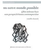 Couverture du livre « Un autre monde possible : Gilles Deleuze face aux perspectivismes contemporains » de Camille Chamois aux éditions Pu De Rennes