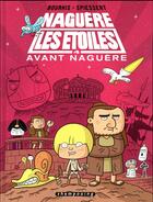 Couverture du livre « Naguère les étoiles Tome 4 : avant naguère » de Herve Bourhis et Rudy Spiessert aux éditions Delcourt