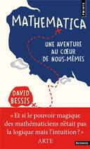 Couverture du livre « Mathematica : une aventure au coeur de nous-mêmes » de David Bessis aux éditions Points