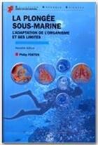 Couverture du livre « La plongée sous marine ; l'adaptation de l'organisme et ses limites (édition 2010) » de Philip Foster aux éditions Edp Sciences