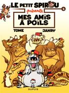 Couverture du livre « Le Petit Spirou présente Tome 4 : mes amis à poils » de Tome et Janry aux éditions Dupuis