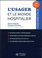 Couverture du livre « L'usager et le monde hospitalier (7e édition) » de Xavier Bonnet et Francois Ponchon aux éditions Ehesp