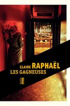 Couverture du livre « Les gagneuses » de Claire Raphael aux éditions Rouergue