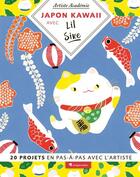 Couverture du livre « Japon kawaii avec Lil Sire » de Lil Sire aux éditions Creapassions.com