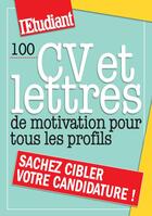 Couverture du livre « 100 CV et lettres de motivation pour tous les profils » de Dominique Perez aux éditions L'etudiant