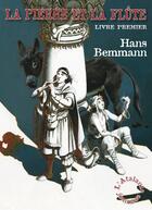 Couverture du livre « La pierre et la flûte t.1 » de Hans Bemmann aux éditions L'atalante