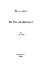 Couverture du livre « Un journal episodique - alexis pelletier » de Alexis Pelletier aux éditions Tarabuste