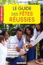 Couverture du livre « Le guide des fêtes réussies » de Claire Fury aux éditions Leduc