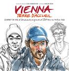 Couverture du livre « Vienna, terre d'accueil ; SDF et migrants sous un même toit » de Elsie Heberstein aux éditions La Boite A Bulles