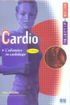 Couverture du livre « Cardio ; l'infirmière en cardiologie ; 5e édition (5e édition) » de Alain Juillard aux éditions Lamarre