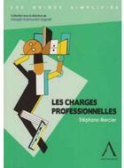 Couverture du livre « Les charges professionnelles » de Stephane Mercier aux éditions Anthemis