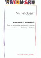 Couverture du livre « Nihilisme et modernite » de Michel Guerin aux éditions Jacqueline Chambon