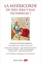 Couverture du livre « La miséricorde de Dieu sera-t-elle victorieuse ? » de Philippe Barbarin aux éditions Parole Et Silence