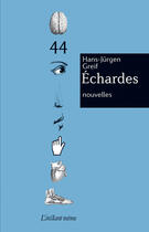 Couverture du livre « Echardes » de Greif Hans-Jurgen aux éditions Instant Meme