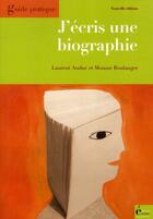 Couverture du livre « J'écris une biographie » de Auduc Boulanger aux éditions Ecrire Aujourd'hui