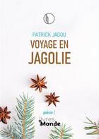 Couverture du livre « Voyage en jagolie » de Patrick Jagou aux éditions Livres Du Monde