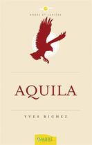 Couverture du livre « Aquila » de Yves Richez aux éditions Ambre