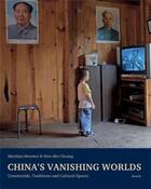 Couverture du livre « China's vanishing worlds » de Benteli aux éditions Benteli