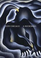 Couverture du livre « Judy chicago a reckoning » de Alex Gartenfeld aux éditions Prestel