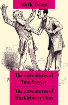 Couverture du livre « The Adventures of Tom Sawyer + The Adventures of Huckleberry Finn » de Mark Twain aux éditions E-artnow