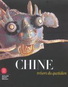 Couverture du livre « Chine : tresors du quotidien » de  aux éditions Skira