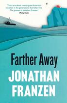 Couverture du livre « FARTHER AWAY » de Jonathan Franzen aux éditions Fourth Estate