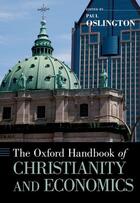 Couverture du livre « The Oxford Handbook of Christianity and Economics » de Paul Oslington aux éditions Oxford University Press Usa