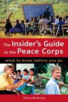 Couverture du livre « The Insider's Guide to the Peace Corps » de Banerjee Dillon aux éditions Epagine