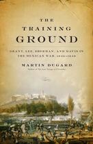 Couverture du livre « The Training Ground » de Martin Dugard aux éditions Little Brown And Company