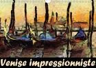 Couverture du livre « Venise impressionniste calendrier mural 2018 din a4 horizont - dans cette serie de tableaux j » de Sudpastel aux éditions Calvendo