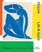 Couverture du livre « Matisse life & spirit : masterpieces from the centre Pompidou, Paris » de Aurelie Verdier aux éditions Thames & Hudson