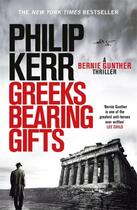 Couverture du livre « GREEKS BEARING GIFTS - BERNIE GUNTHER 13 » de Philip Kerr aux éditions Hachette Uk