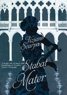 Couverture du livre « Stabat Mater » de Tiziano Scarpa aux éditions Profil Digital