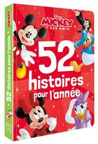 Couverture du livre « 52 histoires pour l'année : Mickey et ses amis » de Disney aux éditions Disney Hachette