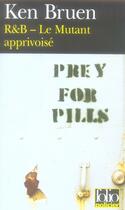 Couverture du livre « R&B ; le mutant apprivoisé » de Ken Bruen aux éditions Gallimard