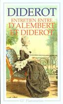 Couverture du livre « Entretien entre d'alembert et diderot - le reve de d'alembert, suite de l'entret » de Denis Diderot aux éditions Flammarion