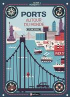 Couverture du livre « Ports autour du monde » de Medina Victor aux éditions Nathan