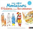 Couverture du livre « Mon coffret Montessori ; l'histoire du monde à travers les costumes » de Sabine Hofmann et Roberta Rocchi et Marie Eschenbrenner aux éditions Nathan